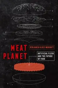 Meat Planet: Artificial Flesh and the Future of Food (California Studies in Food and Culture)
