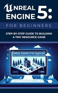 Unreal Engine 5 for Beginners