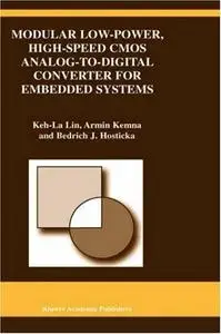 Modular Low-Power, High-Speed CMOS Analog-To-Digital Converter for Embedded Systems