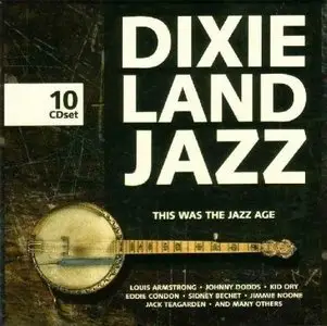 VA - Dixieland Jazz - This Was the Jazz Age (10 CD) (2005)