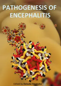 "Pathogenesis of Encephalitis" ed. by Daisuke Hayasaka