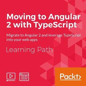 Learning Path: Moving to Angular 2 with TypeScript