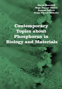 "Contemporary Topics about Phosphorus in Biology and Materials" ed. by David Churchill, et al.