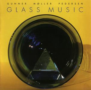 Gunner Moller Pedersen - Glasmusik / Glass Music (1994) {Winter Garden GMP CD 1994-1}