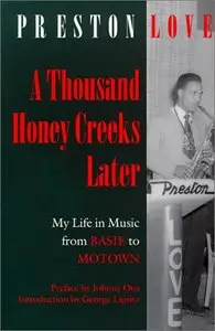 A Thousand Honey Creeks Later: My Life in Music from Basie to Motownand Beyond
