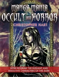 Manga Mania Occult & Horror: How to Draw the Elegant and Seductive Characters of the Dark