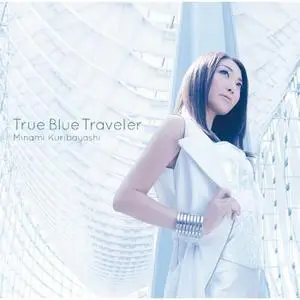 True Blue Traveler / Minami Kuribayashi [Limited Edition] (2013) EP