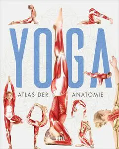 YOGA: Atlas der Anatomie