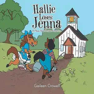 «Hallie Loses Jenna» by Gaileen Crowell