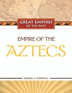 Empire of the Aztecs