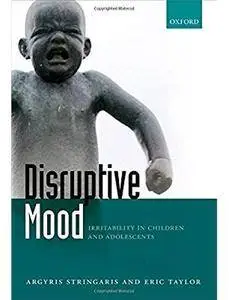 Disruptive Mood: Irritability in Children and Adolescents [Repost]