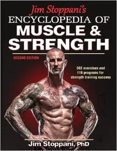 Jim Stoppani's Encyclopedia of Muscle & Strength, 2 edition