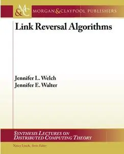 Link Reversal Algorithms