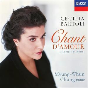 Cecilia Bartoli, Myung-Whun Chung - Chant d'amour: Melodies française: Bizet, Delibes, Viardot, Berlioz, Ravel (1996)