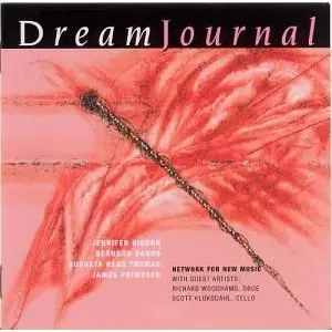 Dream Journal - Four works commissioned by the Network for New Music (2002)