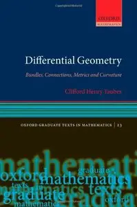 Differential Geometry: Bundles, Connections, Metrics and Curvature (repost)
