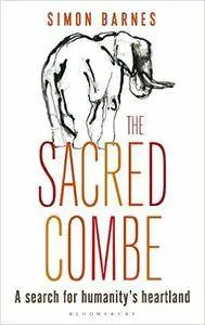 The Sacred Combe: A Search for Humanity's Heartland (repost)