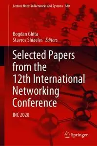 Selected Papers from the 12th International Networking Conference: INC 2020