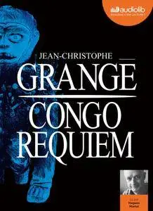 Jean-Christophe Grangé, "Congo Requiem"