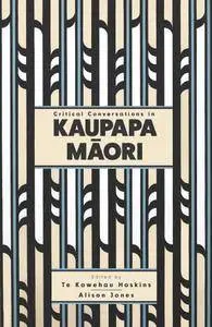 Critical Conversations in Kaupapa Māori