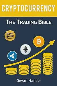 Cryptocurrency Trading: How to Make Money by Trading Bitcoin and other Cryptocurrency