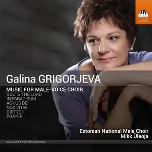 Mikk Üleoja, Estonian National Male Choir - Galina Grigorjeva: Music for Male-Voice Choir (2023)