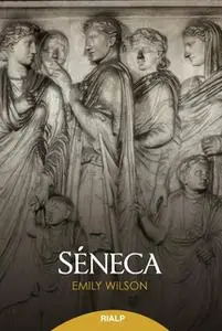 «Seneca» by Emily Wilson