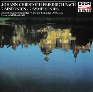 Helmut Müller-Brühl, Kölner Kammerorchester - Johann Christoph Friedrich Bach: 7 Symphonies (1992)