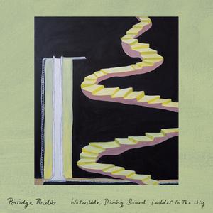 Porridge Radio - Waterslide, Diving Board, Ladder To The Sky (2022) [Official Digital Download 24/96]