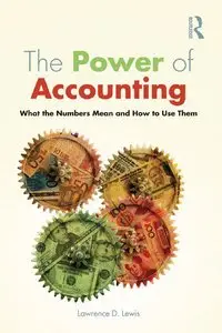 The Power of Accounting: What the Numbers Mean and How to Use Them (repost)