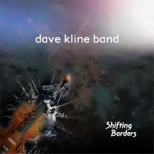 Dave Kline Band - Shifting Borders (2017)