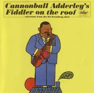 Cannonball Adderley - Fiddler On The Roof (1964) {Capitol Jazz 724354230929 rel 2003}