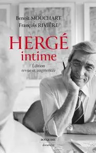 Benoît Mouchart, François Rivière, "Hergé intime"