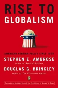 Rise to Globalism: American Foreign Policy Since 1938 (Repost)