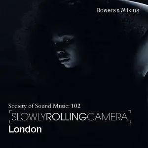 Slowly Rolling Camera - London (2016) [Official Digital Download 24bit/96kHz]
