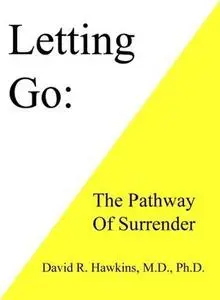 Letting Go: The Pathway of Surrender (Repost)