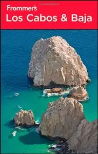 Frommer's Los Cabos and Baja (repost)
