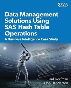 Data Management Solutions Using SAS Hash Table Operations : A Business Intelligence Case Study.