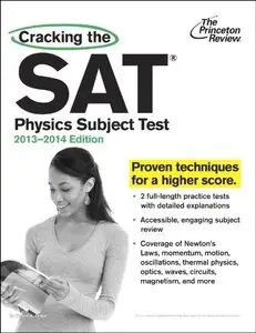 Cracking the SAT Physics Subject Test, 2013-2014 Edition (Repost)
