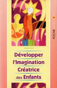 Jennifer Day, "Développer l'imagination créatrice des enfants"