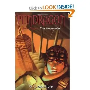 The Never War (Pendragon) - D.J.MacHale