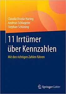 11 Irrtümer über Kennzahlen: Mit den richtigen Zahlen führen (Repost)