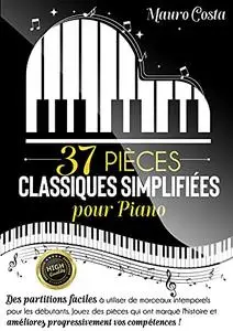 37 pièces classiques simplifiées pour piano