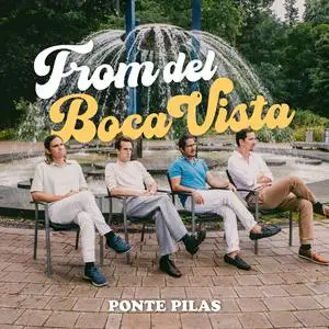 Ponte Pilas - From Del Boca Vista (2024) [Official Digital Download]