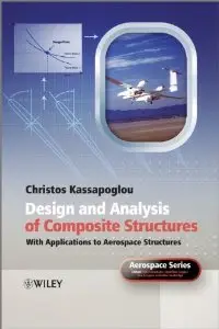 Design and Analysis of Composite Structures: With Applications to Aerospace Structures (repost)