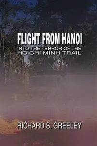 «Flight from Hanoi» by Richard Greeley