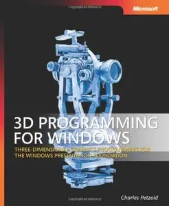 3D Programming for Windows: Three-Dimensional Graphics Programming for the Windows Presentation Foundation (Repost)