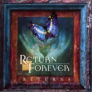 Return To Forever - Returns (2008) [2CDs] {Eagle}