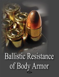 Ballistic Resistance of Body Armor (repost)