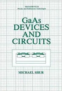 GaAs Devices and Circuits